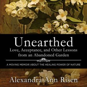 Unearthed, Alexandra Risen