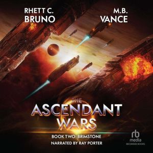 The Ascendant Wars: Brimstone: A Military Sci-fi Series