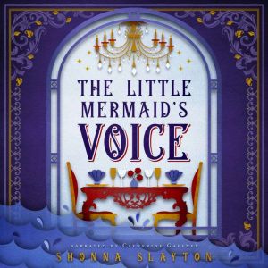 The Little Mermaid's Voice: A 1912 Titanic Fairy Tale