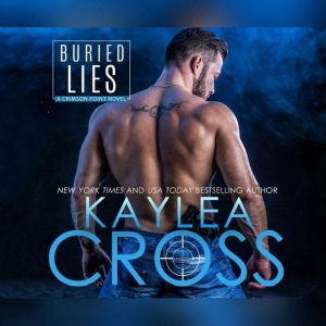 Buried Lies, Kaylea Cross