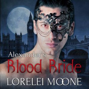 Alexander's Blood Bride: A Steamy BBW Vampire Romance