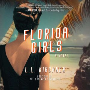 Florida Girls, L.L. Kirchner