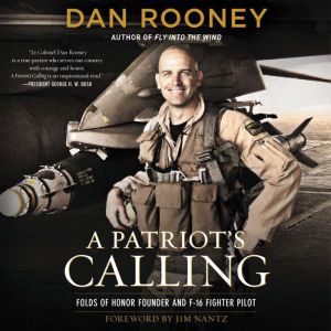 A Patriots Calling, Lt Colonel Dan Rooney