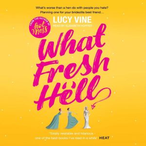 What Fresh Hell, Lucy Vine