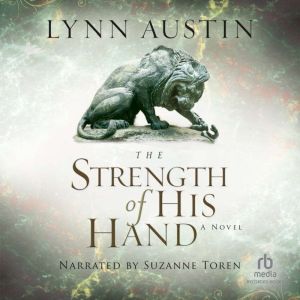 The Strength of His Hand, Lynn Austin