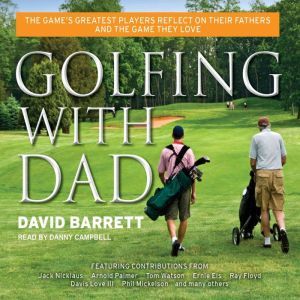 Golfing with Dad, David Barrett
