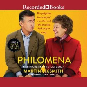 Philomena A Mother, Her Son, and a Fifty-Year Search, Martin Sixsmith