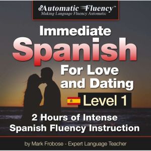 Automatic Fluency Immediate Spanish F..., Mark Frobose