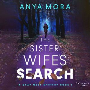 The Sister Wifes Search, Anya Mora