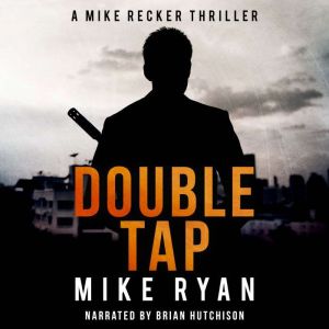 Double Tap, Mike Ryan