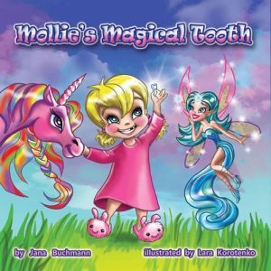 Mollies Magical Tooth, Jana Buchmann