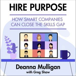 Hire Purpose, Deanna Mulligan