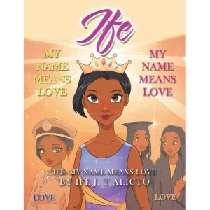 Ife, Ife J. T. Alicto