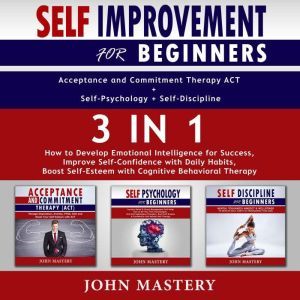 SELFIMPROVEMENT for Beginners Accep..., John Mastery