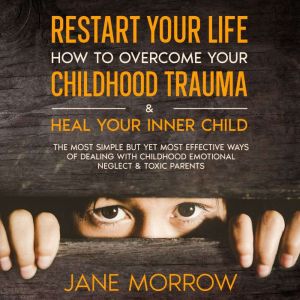 Restart Your Life How To Overcome Yo..., Jane Morrow