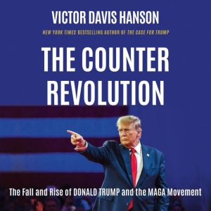 The Counterrevolution, Victor Davis Hanson