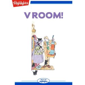 Vroom, Highlights for Children
