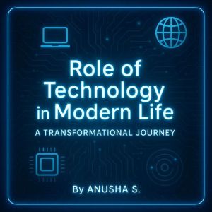 English  Role of Technology  Documentary Voice: "How Innovation and Digital Tools Shape Our Daily Lives"