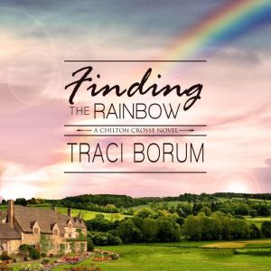 Finding the Rainbow, Traci Borum