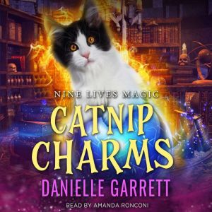 Catnip Charms, Danielle Garrett