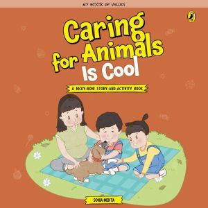 Caring for Animals is Cool, Sonia Mehta