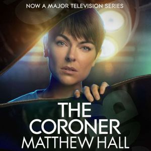The Coroner, Matthew Hall