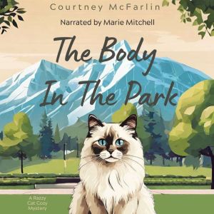 The Body in the Park, A Razzy Cat Coz..., Courtney McFarlin