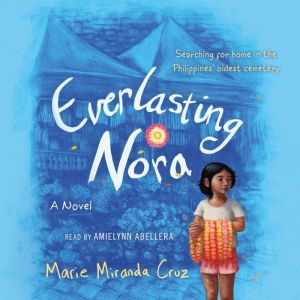 Everlasting Nora, Marie Miranda Cruz