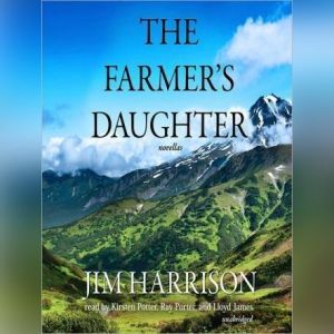 The Farmers Daughter, Jim Harrison