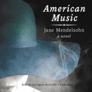 American Music, Jane Mendelsohn