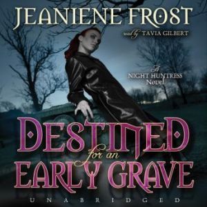 Destined for an Early Grave, Jeaniene Frost