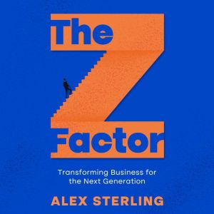 The Z Factor, Alex Sterling