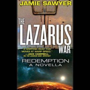 The Lazarus War Redemption, Jamie Sawyer