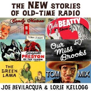 The New Stories of OldTime Radio, Joe Bevilacqua