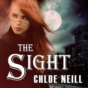The Sight, Chloe Neill