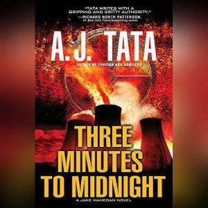 Three Minutes to Midnight, A. J. Tata