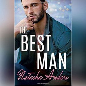 The Best Man, Natasha Anders