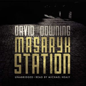 Masaryk Station, David Downing