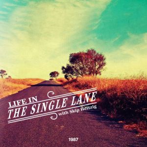 Life in the Single Lane, Skip Heitzig
