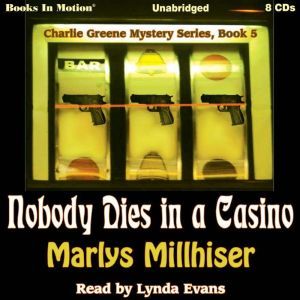 Nobody Dies In A Casino , Marlys Millhiser