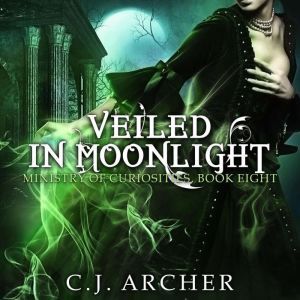 Veiled in Moonlight, C.J. Archer
