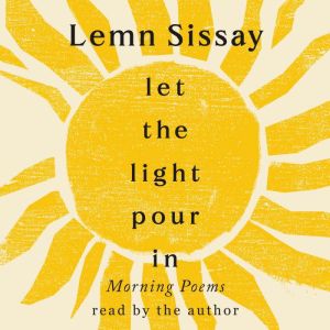 Let the Light Pour In, Lemn Sissay