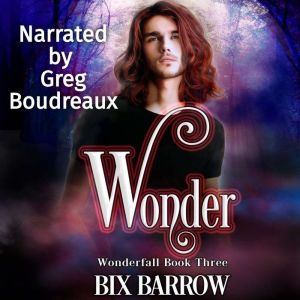 Wonder, Bix Barrow