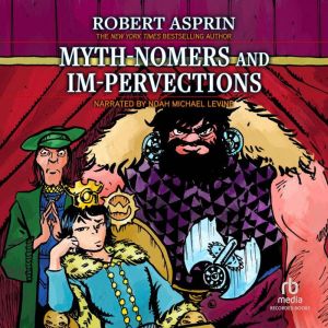 MythNomers and ImPervections, Robert Asprin