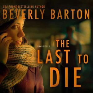 The Last to Die, Beverly Barton