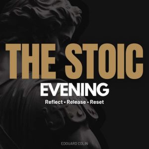 The Stoic Evening, Edouard Colin