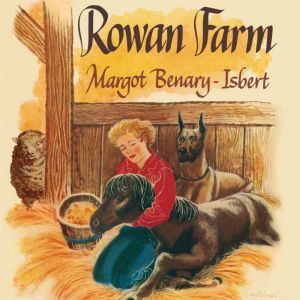 Rowan Farm, Margot BenaryIsbert