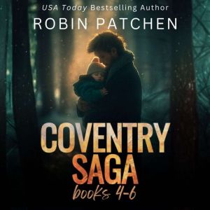 Coventry Saga, Books 46, Robin Patchen