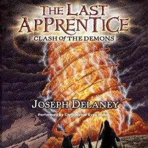 The Last Apprentice Clash of the Dem..., Joseph Delaney