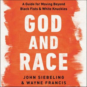 God and Race, John Siebeling